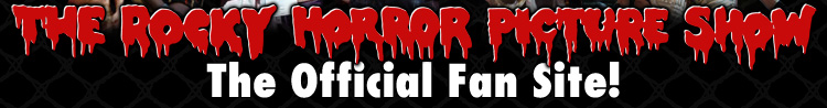The Rocky Horror Picture Show: The Official Fan Site!